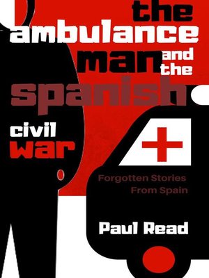 cover image of The Ambulance Man and the Spanish Civil War